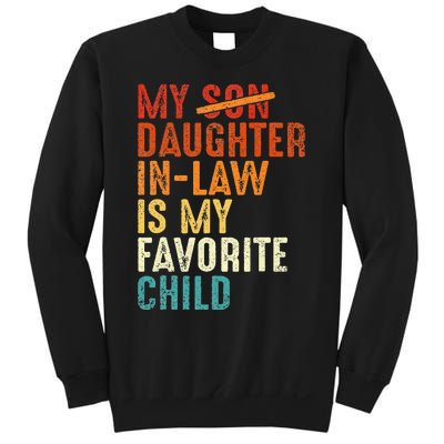 My Daughter In Law Is My Favorite Child Retro Fathers Day Sweatshirt