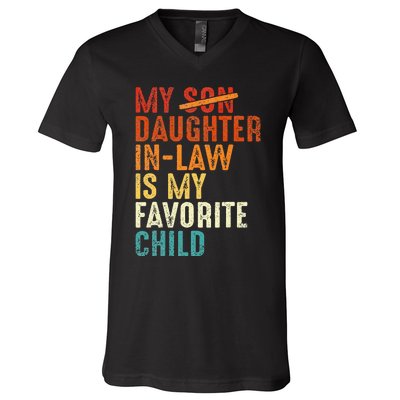 My Daughter In Law Is My Favorite Child Retro Fathers Day V-Neck T-Shirt