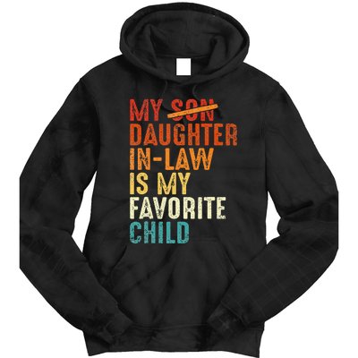 My Daughter In Law Is My Favorite Child Retro Fathers Day Tie Dye Hoodie