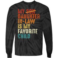 My Daughter In Law Is My Favorite Child Retro Fathers Day Tie-Dye Long Sleeve Shirt