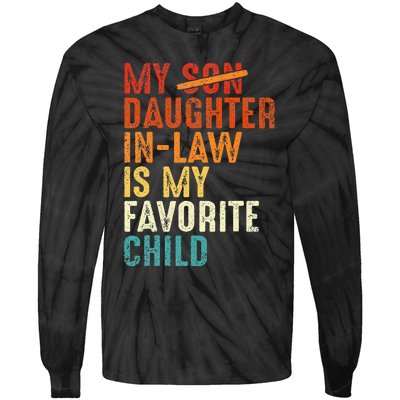 My Daughter In Law Is My Favorite Child Retro Fathers Day Tie-Dye Long Sleeve Shirt