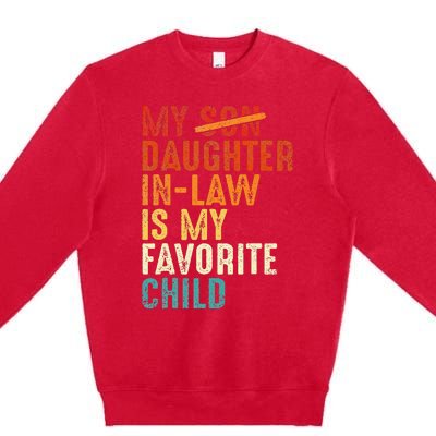 My Daughter In Law Is My Favorite Child Retro Fathers Day Premium Crewneck Sweatshirt