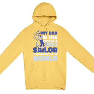 My Dad Is The World's Best Sailor For Father's Day Gift Premium Pullover Hoodie