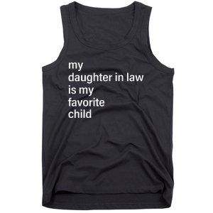 My Daughter In Law Is My Favorite Child FatherS Day In Law Tank Top