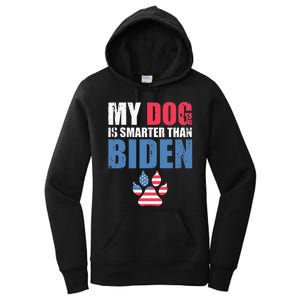 My Dog Is Smarter Than Your President Biden Funny AntiBiden Women's Pullover Hoodie