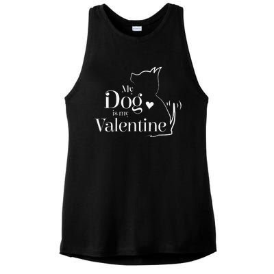 My Dog Is My Valentine Funny, Cute Valentine's Day Ladies PosiCharge Tri-Blend Wicking Tank