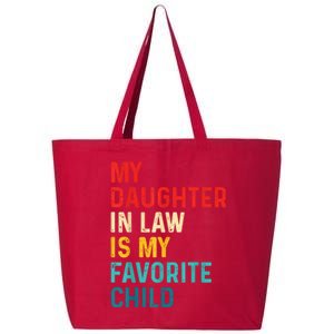 My Daughter In Law Is My Favorite Child Funny Family 25L Jumbo Tote