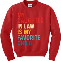 My Daughter In Law Is My Favorite Child Funny Family Kids Sweatshirt