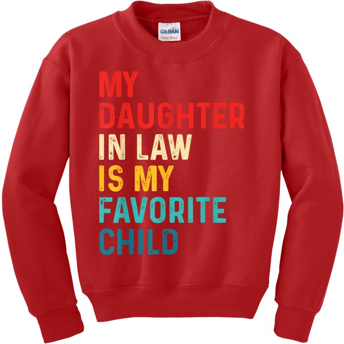 My Daughter In Law Is My Favorite Child Funny Family Kids Sweatshirt