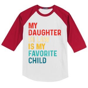 My Daughter In Law Is My Favorite Child Funny Family Kids Colorblock Raglan Jersey