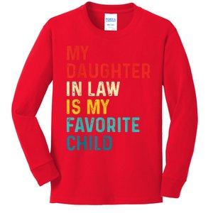 My Daughter In Law Is My Favorite Child Funny Family Kids Long Sleeve Shirt