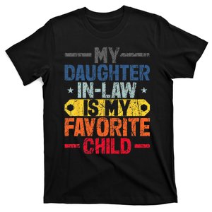 My Daughter In Law Is My Favorite Child Funny Family Retro T-Shirt