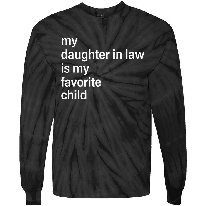 My Daughter In Law Is My Favorite Child FatherS Day In Law Tie-Dye Long Sleeve Shirt