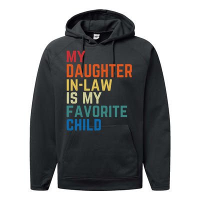 My DaughterInLaw Is My Favorite Child Fathers Day Gift Performance Fleece Hoodie