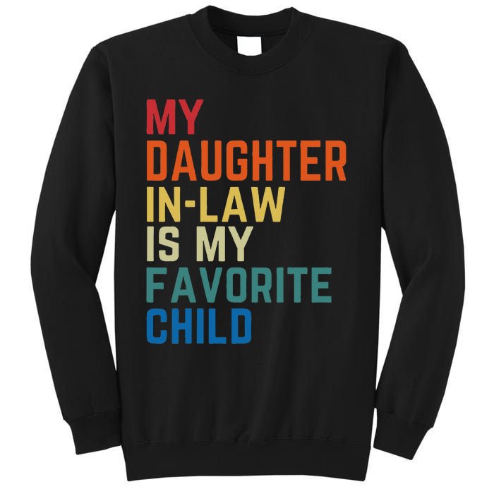 My DaughterInLaw Is My Favorite Child Fathers Day Gift Sweatshirt