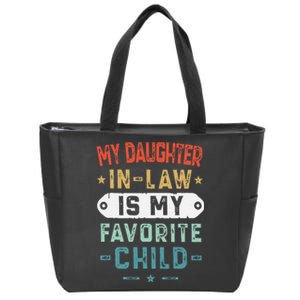 My Daughter In Law Is My Favorite Child Funny Family Gifts Zip Tote Bag