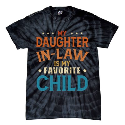 My Daughter In Law Is My Favorite Child Vintage Tie-Dye T-Shirt