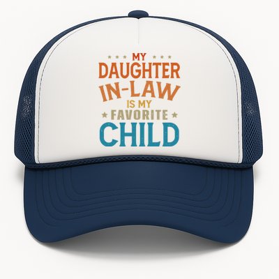 My Daughter In Law Is My Favorite Child Vintage Trucker Hat