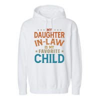 My Daughter In Law Is My Favorite Child Vintage Garment-Dyed Fleece Hoodie