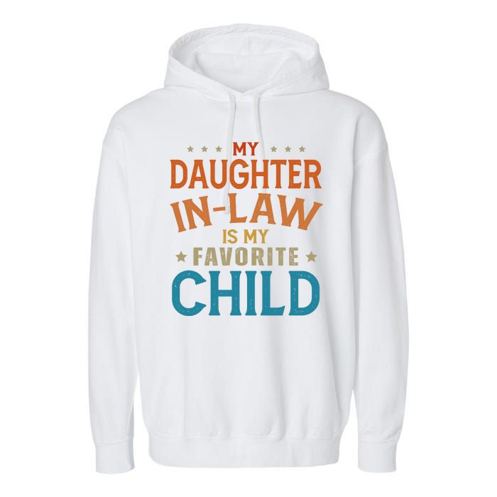 My Daughter In Law Is My Favorite Child Vintage Garment-Dyed Fleece Hoodie