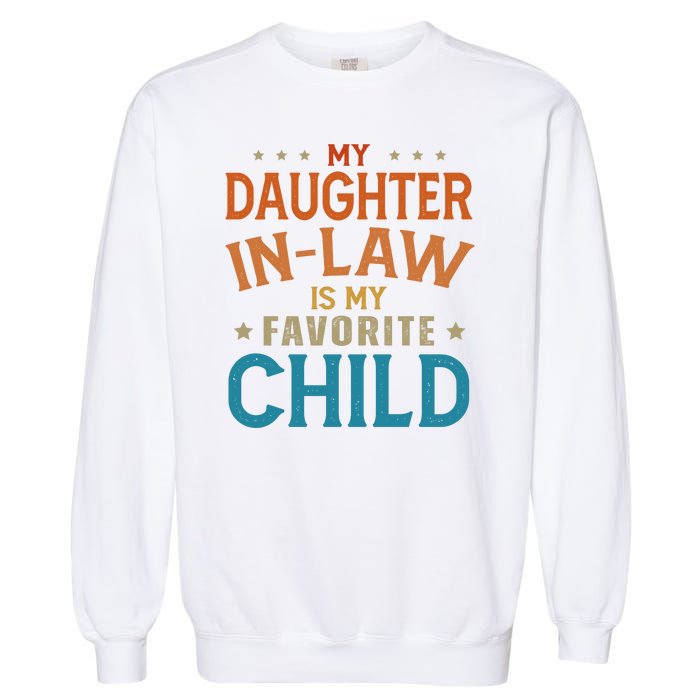 My Daughter In Law Is My Favorite Child Vintage Garment-Dyed Sweatshirt