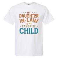 My Daughter In Law Is My Favorite Child Vintage Garment-Dyed Heavyweight T-Shirt