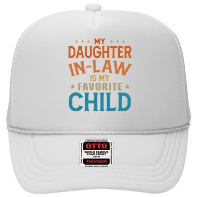 My Daughter In Law Is My Favorite Child Vintage High Crown Mesh Back Trucker Hat