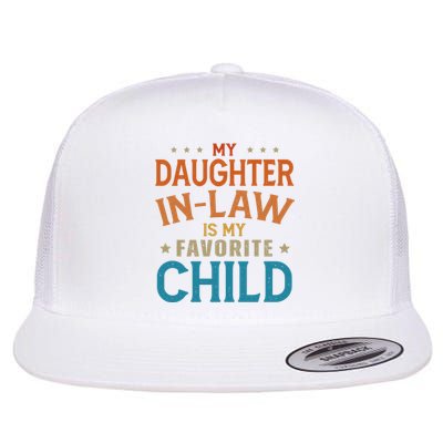 My Daughter In Law Is My Favorite Child Vintage Flat Bill Trucker Hat