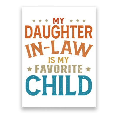 My Daughter In Law Is My Favorite Child Vintage Poster