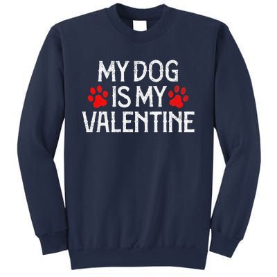 My Dog Is My Valentines Day Women Apparel, Dog Dad Mom Sweatshirt