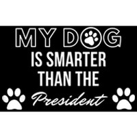 My Dog Is Smarter Than The President. Funny Political Design Bumper Sticker