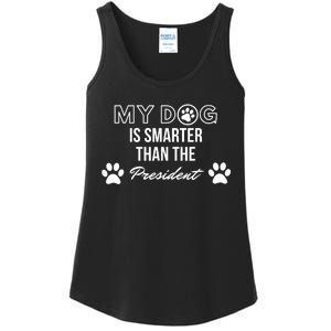 My Dog Is Smarter Than The President. Funny Political Design Ladies Essential Tank