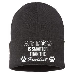 My Dog Is Smarter Than The President. Funny Political Design Sustainable Knit Beanie