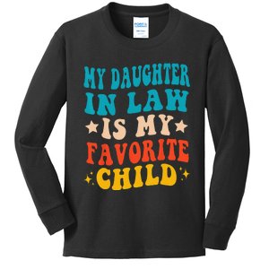 My Daughter In Law Is My Favorite Child Funny Family Humor Kids Long Sleeve Shirt