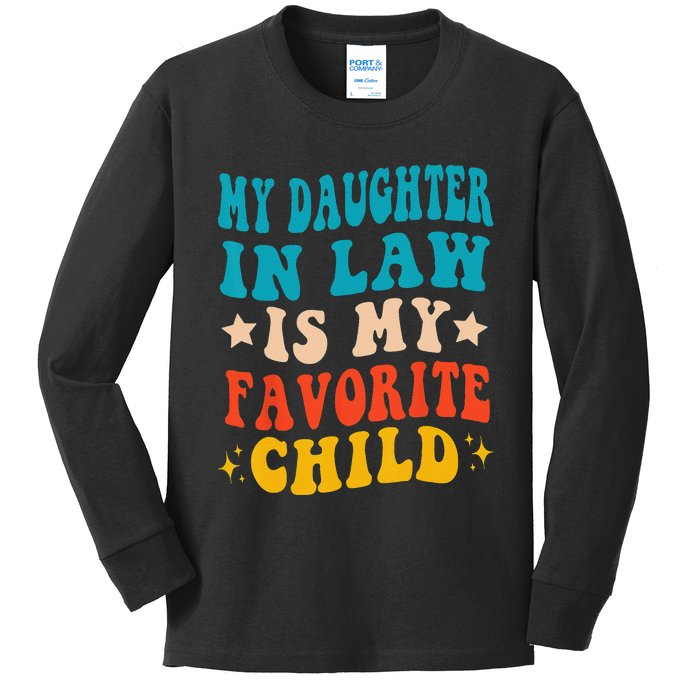 My Daughter In Law Is My Favorite Child Funny Family Humor Kids Long Sleeve Shirt