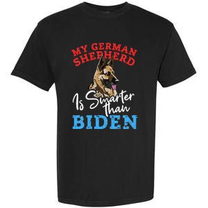 My Dog Is Smarter Than Your President Biden GERMAN SHEPHERD  Garment-Dyed Heavyweight T-Shirt