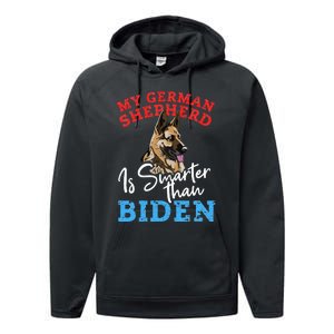 My Dog Is Smarter Than Your President Biden GERMAN SHEPHERD  Performance Fleece Hoodie