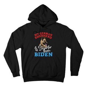 My Dog Is Smarter Than Your President Biden GERMAN SHEPHERD  Hoodie