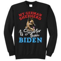 My Dog Is Smarter Than Your President Biden GERMAN SHEPHERD  Sweatshirt