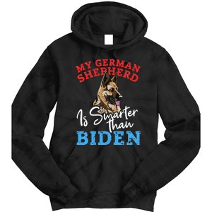 My Dog Is Smarter Than Your President Biden GERMAN SHEPHERD  Tie Dye Hoodie