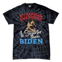 My Dog Is Smarter Than Your President Biden GERMAN SHEPHERD  Tie-Dye T-Shirt