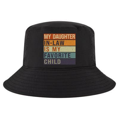 My Daughter In Law Is My Favorite Child FatherS Day Cool Comfort Performance Bucket Hat