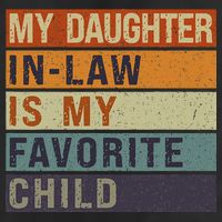 My Daughter In Law Is My Favorite Child FatherS Day Adult Drive Performance Visor