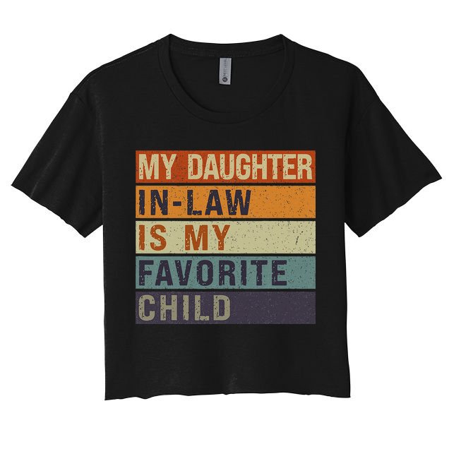 My Daughter In Law Is My Favorite Child FatherS Day Crop Top