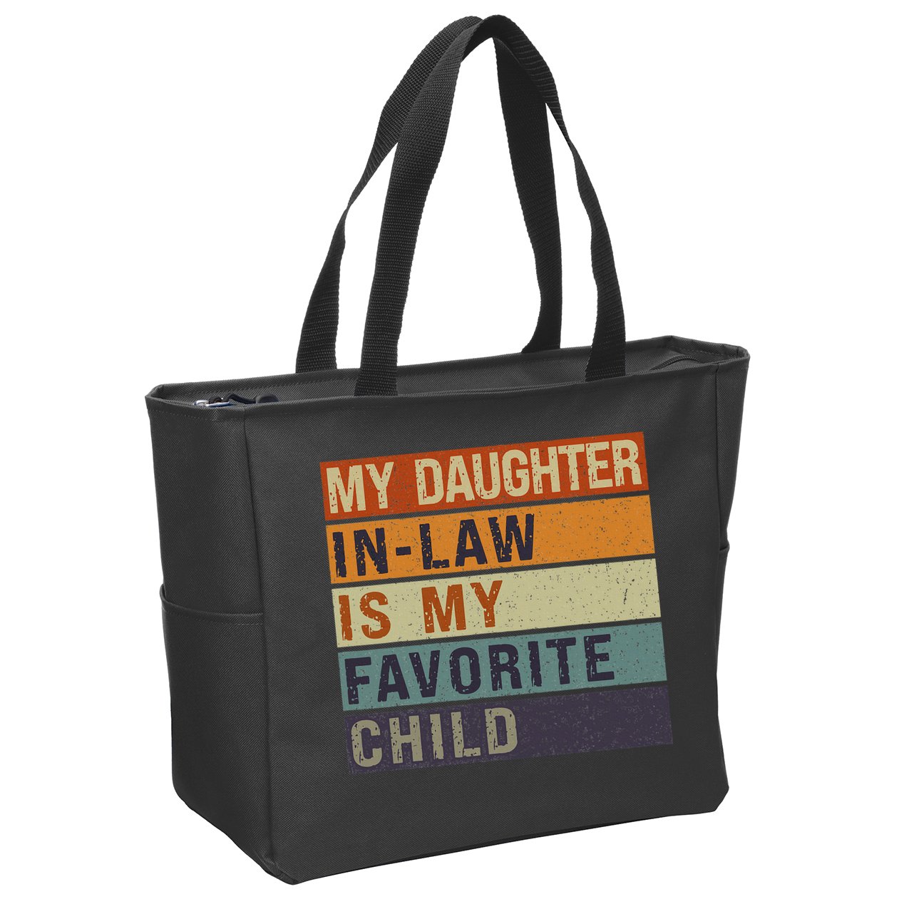 My Daughter In Law Is My Favorite Child FatherS Day Zip Tote Bag