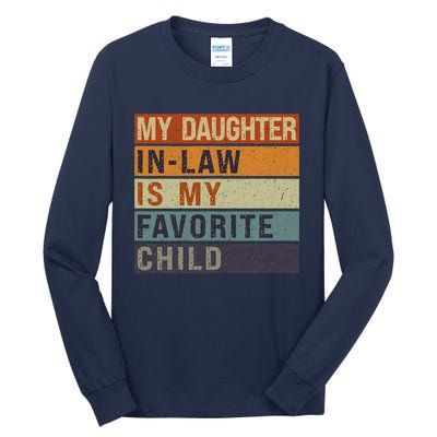 My Daughter In Law Is My Favorite Child FatherS Day Tall Long Sleeve T-Shirt