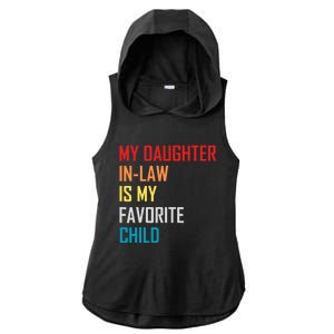 My Daughter In Law Is My Favorite Child Retro Family Humor Ladies PosiCharge Tri-Blend Wicking Draft Hoodie Tank