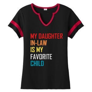 My Daughter In Law Is My Favorite Child Retro Family Humor Ladies Halftime Notch Neck Tee