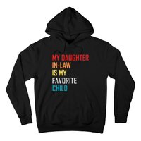 My Daughter In Law Is My Favorite Child Retro Family Humor Hoodie