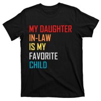 My Daughter In Law Is My Favorite Child Retro Family Humor T-Shirt